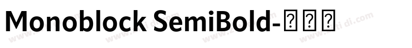 Monoblock SemiBold字体转换 Monoblock SemiBold字体转换